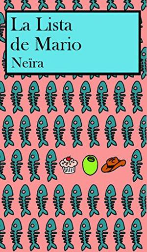 La lista de Mario (Oliva y Mario #2)