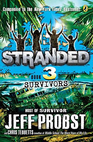 Survivors by Jeff Probst, Christopher Tebbetts