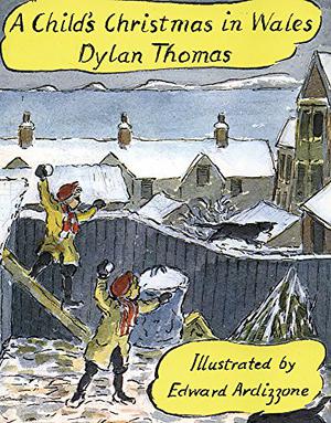 A Child's Christmas In Wales by Dylan Thomas