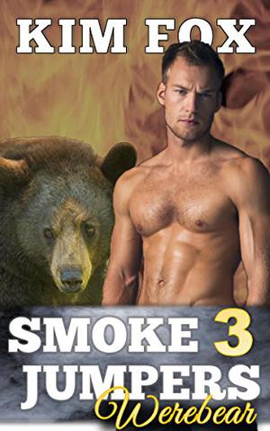 Smokejumpers Werebear 3: Finch and Jessica (Smokejumpers: Werebear #3)
