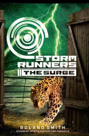 Storm Runners: The Surge (Storm Runners #2)