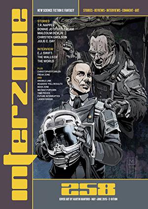 Interzone 258 by Andy Cox, T.R. Napper, Julie C. Day, Bonnie Jo Stufflebeam, Christien Gholson, Malcolm Devlin, Christopher Fowler, Jonathan McCalmont, Nina Allan, David Langford, Nick Lowe, Tony Lee