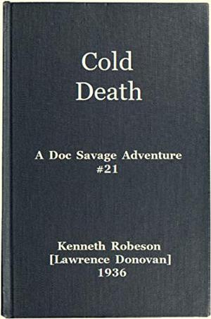 Cold Death: A Doc Savage Adventure (Doc Savage (Bantam) #21)