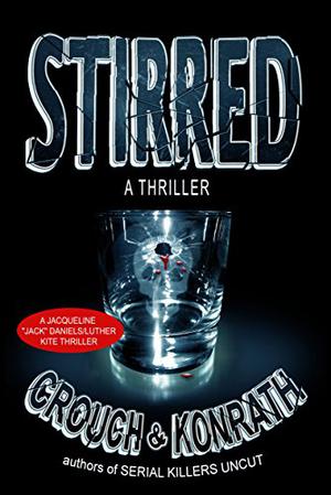 Stirred (Jacqueline "Jack" Daniels Thrillers #8)
