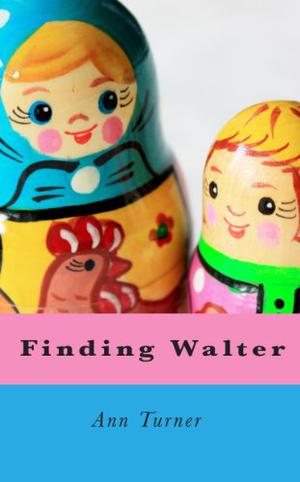 Finding Walter by Ann Turner