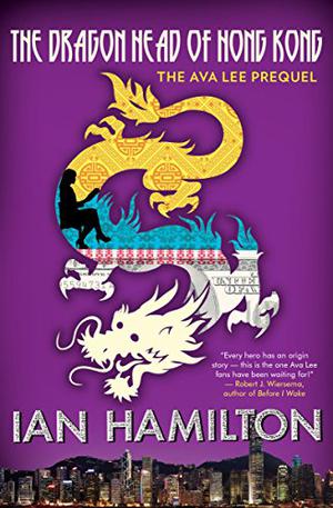 The Dragon Head of Hong Kong (Ava Lee #0.5)