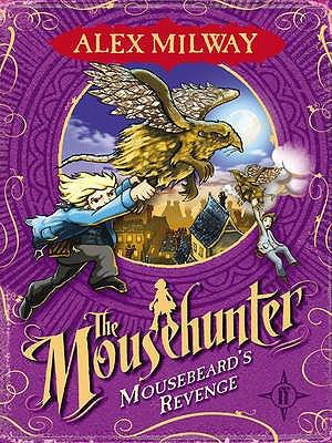 Mousebeard's Revenge (The Mousehunter Trilogy #3)