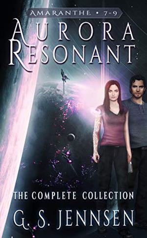 Aurora Resonant: The Complete Collection (Aurora Rhapsody #7-9)