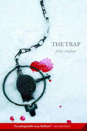 Trap by John E. Smelcer
