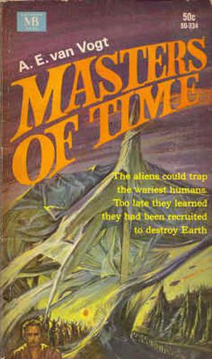 Masters of Time by A.E. van Vogt