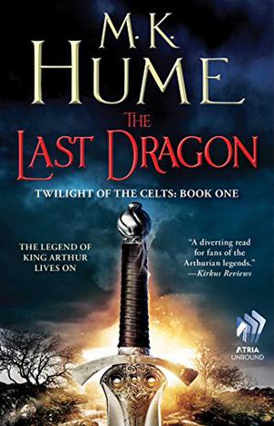 Twilight of the Celts Book One: The Last Dragon by M.K. Hume