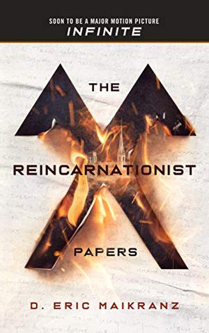 The Reincarnationist Papers by D. Eric Maikranz