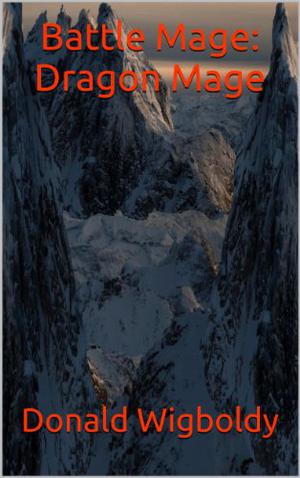 Battle Mage: Dragon Mage (Tales of Alus #6)