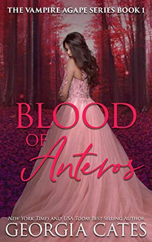Blood of Anteros by Georgia Cates, Tad Branson