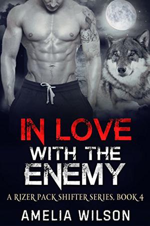 In Love with the Enemy (Rizer Pack Shifter #4)