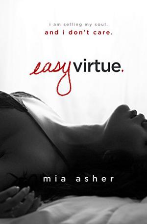 Easy Virtue by Mia Asher