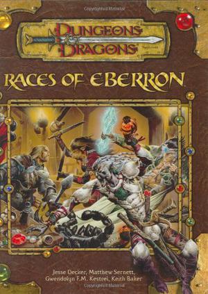 Races of Eberron (Eberron D&D 3.5 manuals #3)