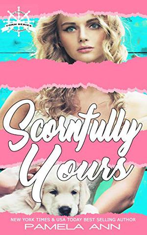 Scornfully Yours (Torn #1)