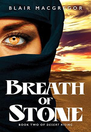 Breath of Stone (Desert Rising #2)
