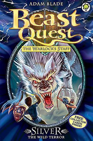 Silver the Wild Terror (Beast Quest #52)