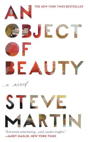 An Object Of Beauty by Steve Martin