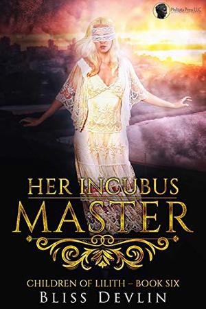 Her Incubus Master (The Children of Lilith #6)