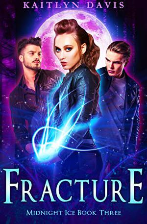 Fracture (Midnight Ice #3)