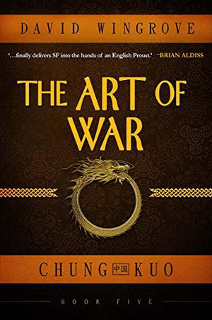 The Art of War (Chung Kuo Recast #5)