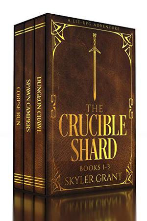 The Crucible Shard: Omnibus Volumes 1-4 (The Crucible Shard #1-4)