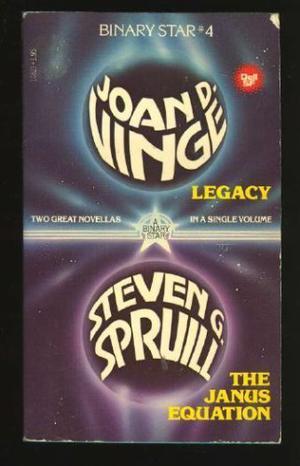 Legacy / The Janus Equation by Joan D. Vinge, Steven G. Spruill