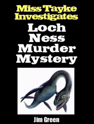 Loch Ness Murder Mystery by Jim Green