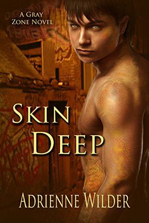 Skin Deep (Gray Zone #3)