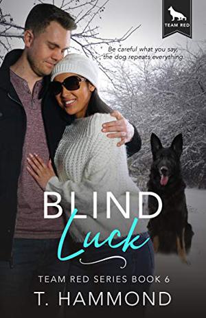 Blind Luck by T. Hammond