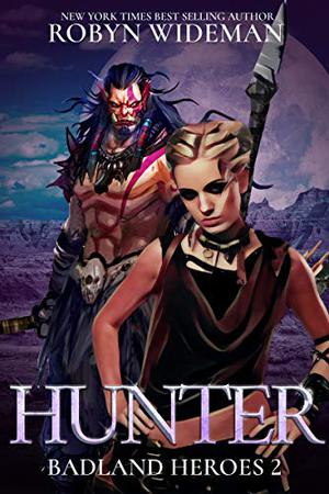 Hunter (Badland Heroes #2)