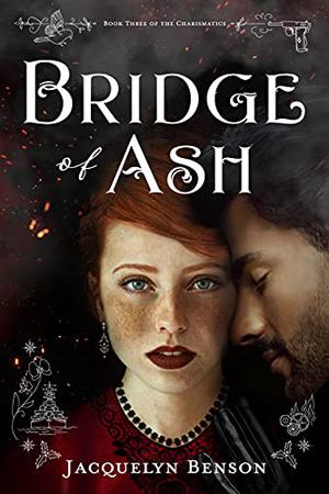 Bridge of Ash (The Charismatics #3)