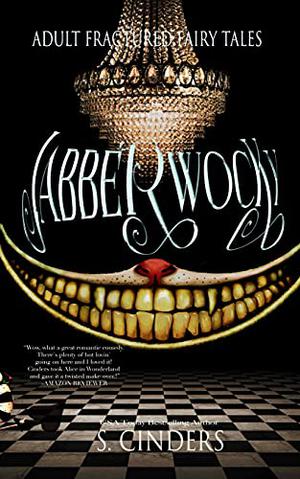 Wicked Wonderland: Down the Rabbit Hole by S. Cinders