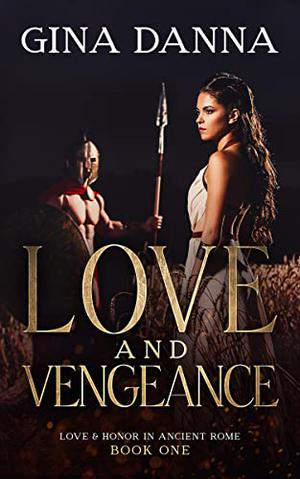 Love & Vengenace by Gina Danna