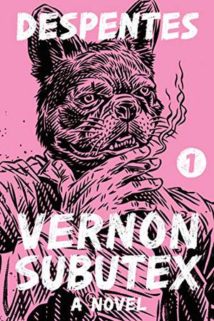 Vernon Subutex 1 (Vernon Subutex #1)