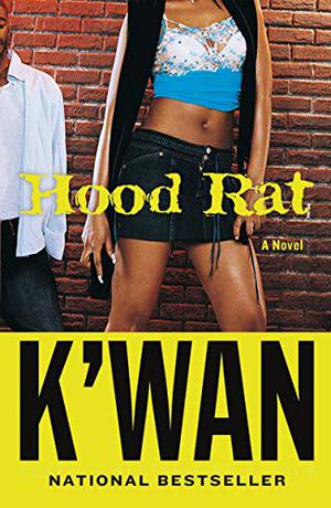 Hood Rat by K'wan