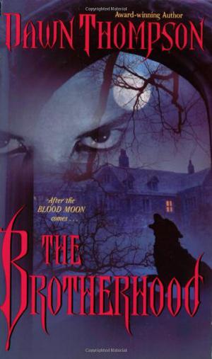 The Brotherhood by Dawn Thompson
