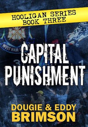 Capital Punishment (Hooligan Series #3)