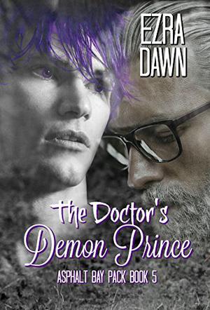 The Doctor's Demon Prince (Asphalt Bay Pack #5)