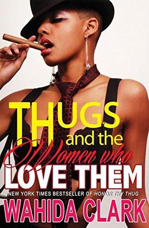 Thugs and the Women Who Love Them (Thug #1)