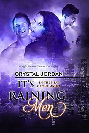It’s Raining Men by Crystal Jordan