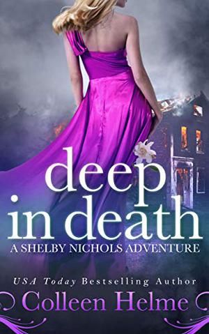 Deep In Death (Shelby Nichols #6)