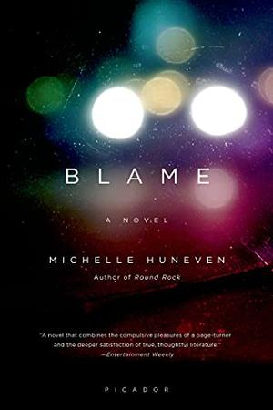 Blame by Michelle Huneven