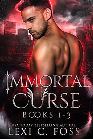 Immortal Curse Series: Books 1-3 (Immortal Curse #1-3)