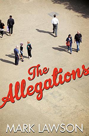 The Allegations by Mark Lawson