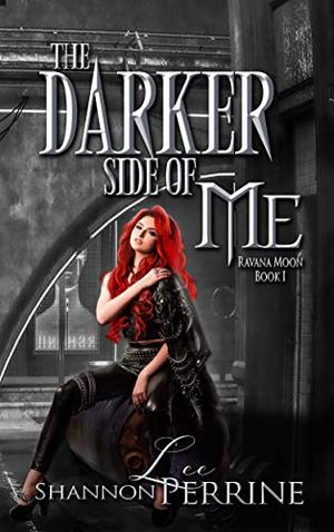 The Darker Side of Me by S.L. Perrine
