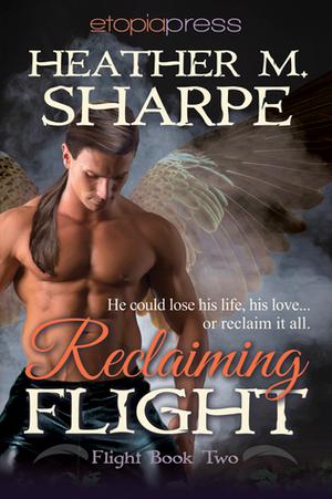 Reclaiming Flight by Heather M. Sharpe